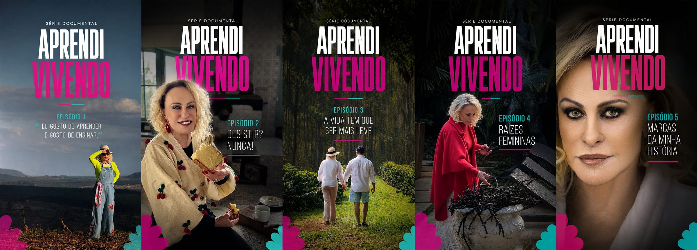 Cartazes dos cinco episódios da série documental Aprendi Vivendo, com Ana Maria Braga em diferentes momentos